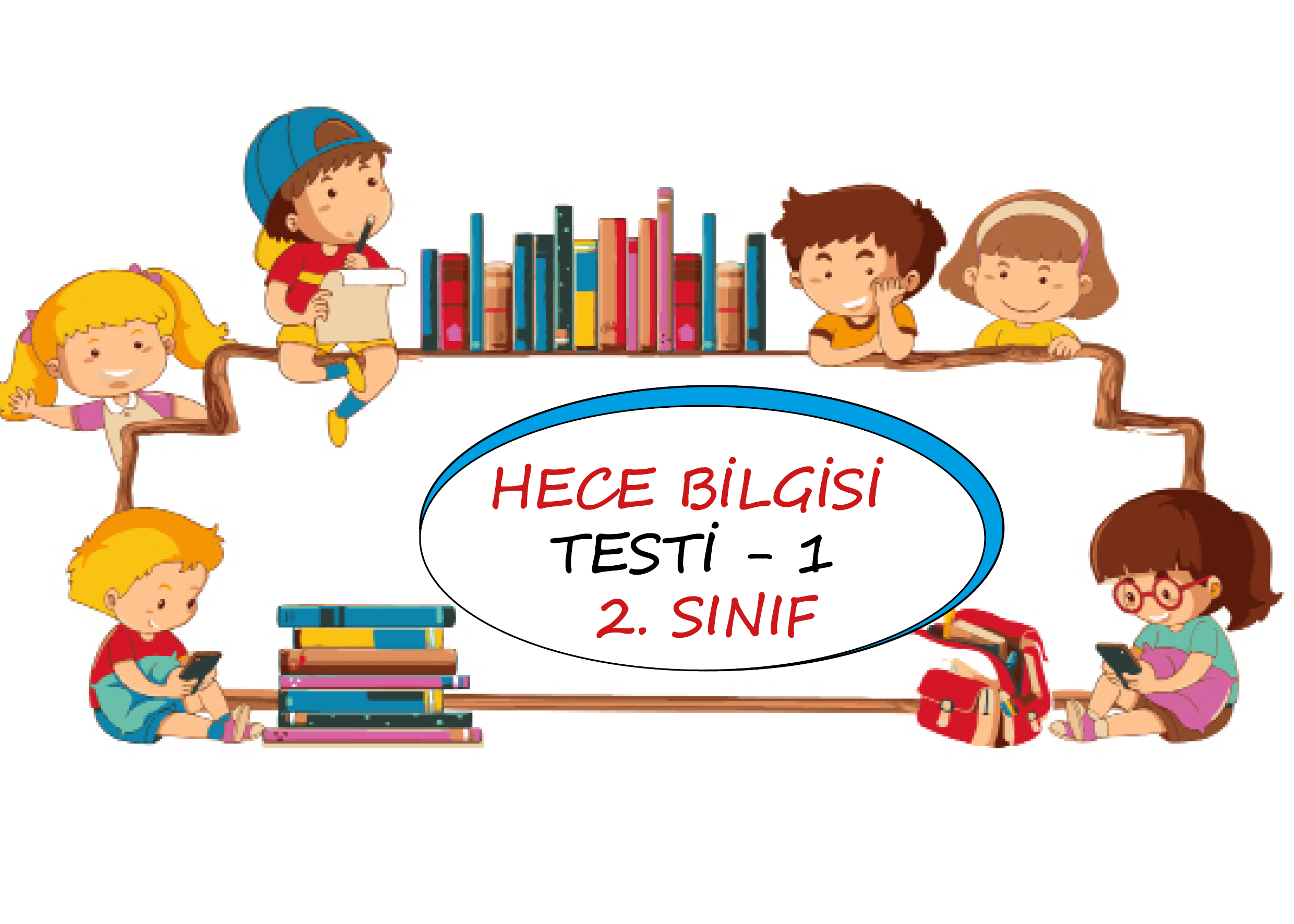 2. Sınıf Hece Bilgisi Testleri ve DEğerlendirme Soruları PDF