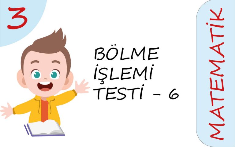3. Sınıf Bölme İşlemi Testi – 6 (Yeni Nesil)