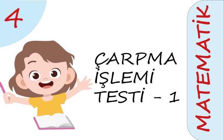 4. Sınıf Çarpma İşlemi Testi – 1 (Kolay Seviye)