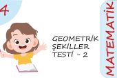 4. Sınıf Geometrik Şekiller Testi – 2 (Orta Seviye)