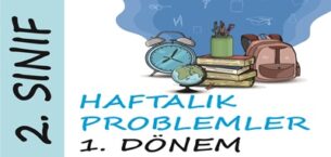 2. Sınıf Haftalık Problemler (1. Dönem 2. Hafta)