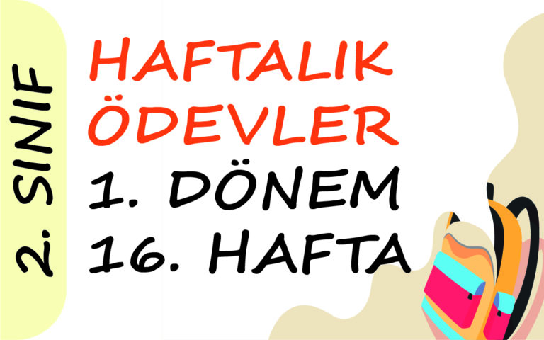 2. Sınıf Haftalık Ödev (1. Dönem 16. Hafta)