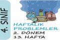 4. Sınıf Haftalık Problemler (2. Dönem 13. Hafta)
