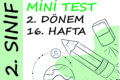 2. Sınıf Haftalık Mini Test (2. Dönem 16. Hafta)