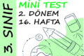 3. Sınıf Haftalık Mini Test (2. Dönem 16. Hafta)
