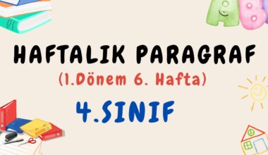 4. Sınıf Haftalık Paragraf (1. Dönem 6. Hafta) – PDF İndir