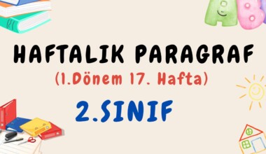 2. Sınıf Haftalık Paragraf (1. Dönem 17. Hafta) – PDF İndir