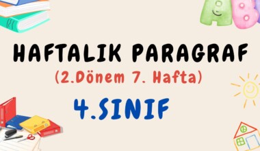 4. Sınıf Haftalık Paragraf (2. Dönem 7. Hafta) – PDF İndir 4. Sınıf Haftalık Paragraf (2. Dönem 7. Hafta) – PDF İndir