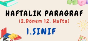 1. Sınıf Haftalık Paragraf (2. Dönem 12. Hafta) – PDF İndir