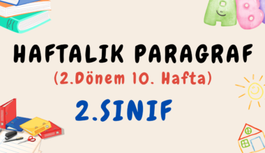 2. Sınıf Haftalık Paragraf (2. Dönem 10. Hafta) – PDF İndir